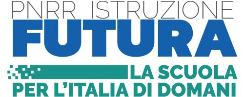 PNRR Istruzione - Futura La Scuola per l'Italia di domani